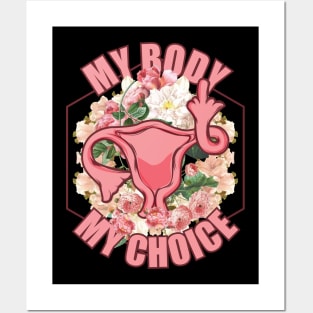 My Body My Choice Feminist Posters and Art